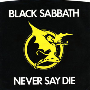 Álbum Never Say Die de Black Sabbath