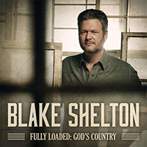 Álbum Fully Loaded: God's Country de Blake Shelton
