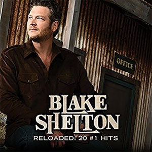 Álbum Reloaded: 20 #1 Hits de Blake Shelton