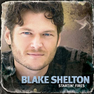 Álbum Startin' Fires de Blake Shelton