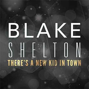 Álbum There's a New Kid In Town de Blake Shelton