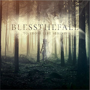Álbum To Those Left Behind de Blessthefall