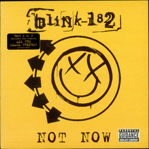 Álbum Not Now de Blink 182