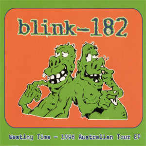 Álbum Wasting Time (Ep) de Blink 182