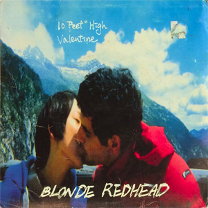 Álbum 10 Feet High / Valentine de Blonde Redhead