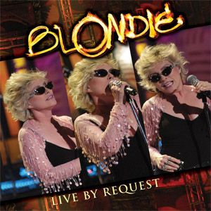 Álbum Live By Request de Blondie