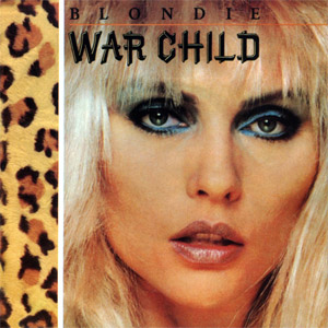 Álbum War Child de Blondie