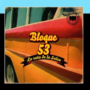 Álbum La Ruta De La Salsa de Bloque 53