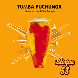 Álbum Tumba Puchunga de Bloque 53