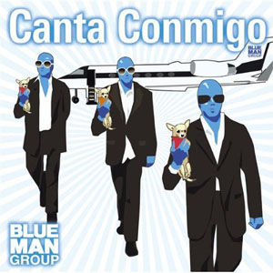 Álbum Canta Conmigo de Blue Man Group