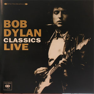 Álbum Classics Live de Bob Dylan