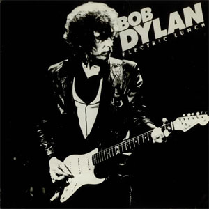 Álbum Electric Lunch de Bob Dylan
