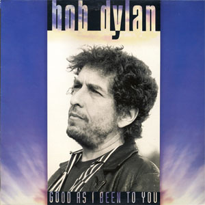 Álbum Good As I Been To You de Bob Dylan