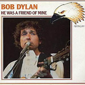 Álbum He Was A Friend Of Mine de Bob Dylan
