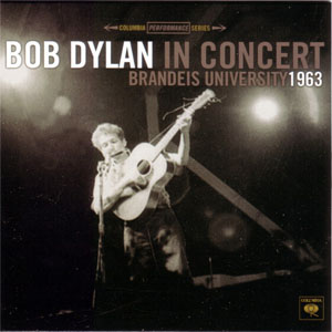 Álbum In Concert - Brandeis University 1963 de Bob Dylan