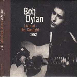Álbum Live At The Gaslight 1962 de Bob Dylan