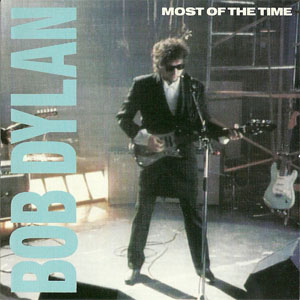 Álbum Most Of The Time de Bob Dylan