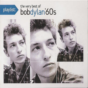 Álbum Playlist: The Very Best Of Bob Dylan '60s de Bob Dylan
