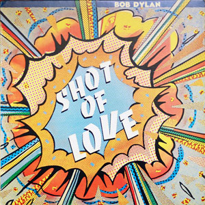 Álbum Shot Of Love de Bob Dylan