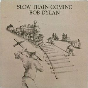 Álbum Slow Train Coming de Bob Dylan
