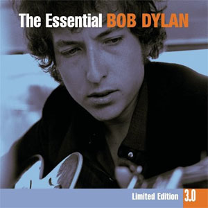 Álbum The Essential Bob Dylan 3.0 de Bob Dylan