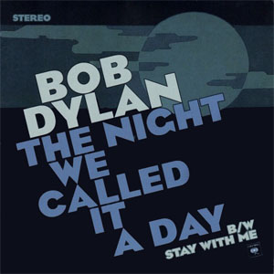 Álbum The Night We Called It A Day de Bob Dylan
