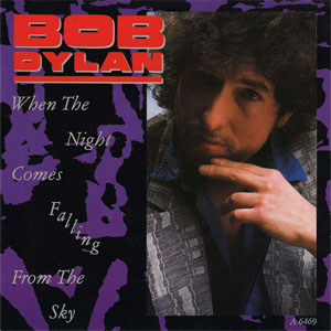 Álbum When The Night Comes Falling From The Sky de Bob Dylan