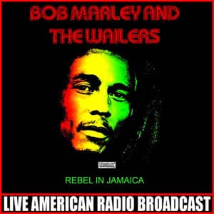 Álbum Rebel In Jamaica  de Bob Marley