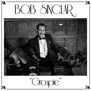 Álbum Groupie de Bob Sinclar