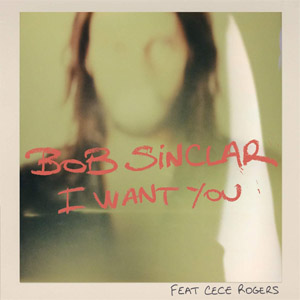 Álbum I Want You (Ep) de Bob Sinclar
