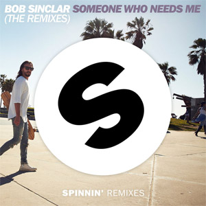 Álbum Someone Who Needs Me (The Remixes) de Bob Sinclar