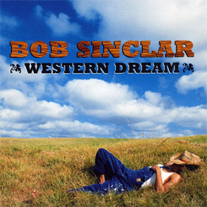 Álbum Western Dream (Cd+dvd)  de Bob Sinclar