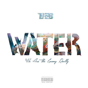 Álbum Water (We Are The Enemy Really) de B.o.B.