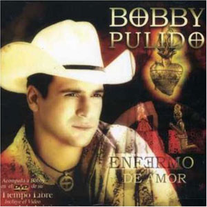 Álbum Enfermo De Amor de Bobby Pulido