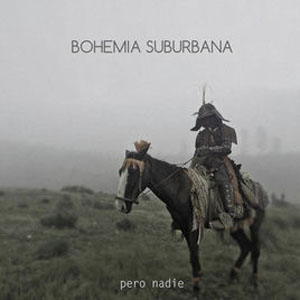Álbum Pero Nadie de Bohemia Suburbana