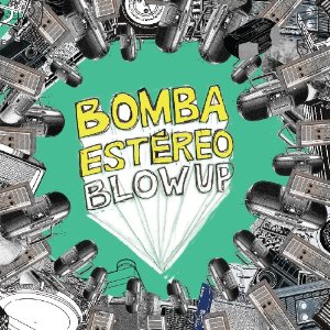 Álbum Blow Up de Bomba Estéreo