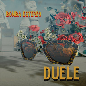 Álbum Duele de Bomba Estéreo
