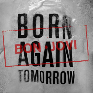 Álbum Born Again Tomorrow de Bon Jovi 