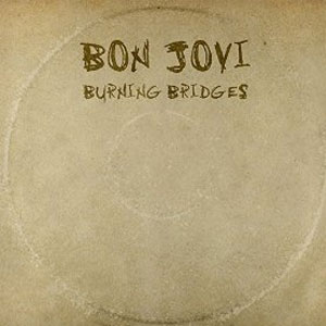 Álbum Burning Bridges de Bon Jovi 