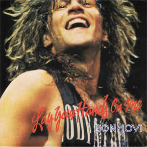 Álbum Lay Your Hands On Me de Bon Jovi 