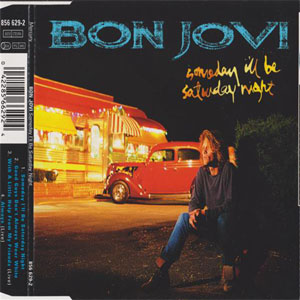 Álbum Someday I'll Be Saturday Night de Bon Jovi 
