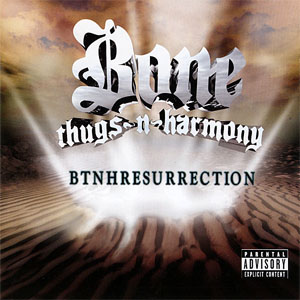 Álbum Btnhresurrection de Bone Thugs-n-Harmony