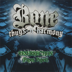 Álbum Resurrection (Paper, Paper) de Bone Thugs-n-Harmony