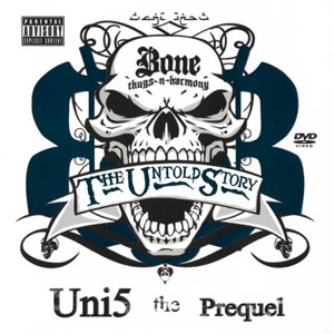 Álbum The Untold Story: The Uni5 Prequel de Bone Thugs-n-Harmony