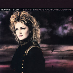 Álbum Secret Dreams And Forbidden Fire de Bonnie Tyler