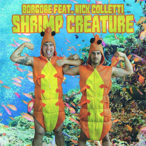 Álbum Shrimp Creature de Borgore