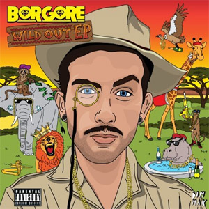 Álbum Wild Out (Ep) de Borgore