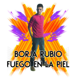 Álbum Fuego En La Piel de Borja Rubio