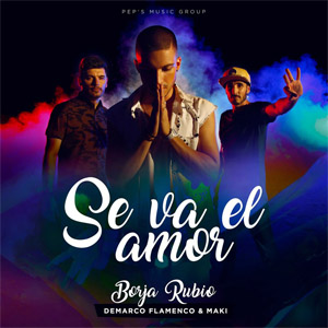Álbum Se Va El Amor de Borja Rubio