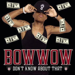 Álbum Don't Know About That - EP de Bow Wow